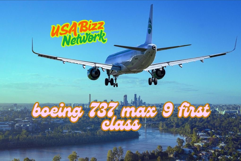 Boeing 737 Max 9 First Class: High-Flying Luxury & Modern Design Boeing 737 Max 9 First Class aircraft flying at high altitude, showcasing its sleek exterior and advanced aerodynamics.